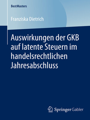 cover image of Auswirkungen der GKB auf latente Steuern im handelsrechtlichen Jahresabschluss